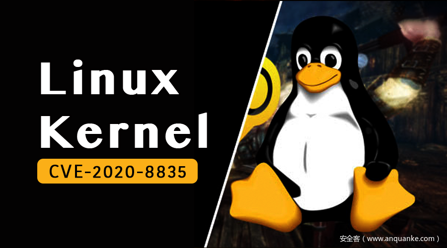 CVE-2020-8835: Linux Kernel 信息泄漏/权限提升漏洞通告