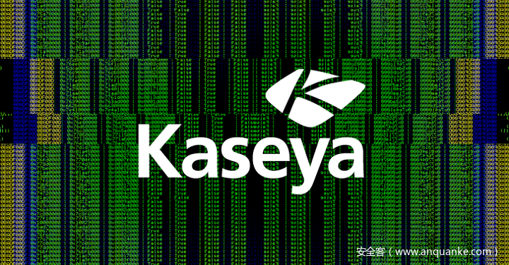 REvil组织再作恶，利用Kaseya 0day发起大规模供应链攻击