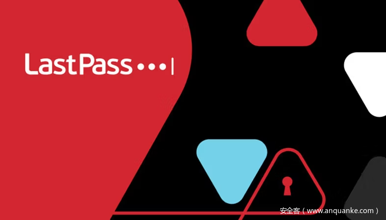 LastPass工程师被利用的软件漏洞有近三年历史