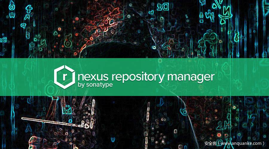 CVE-2020-29436：Nexus Repository Manager 3 XML外部实体注入漏洞通告