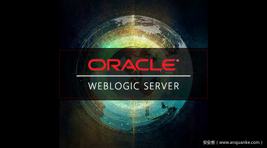 Oracle WebLogic服务器高危安全漏洞预警